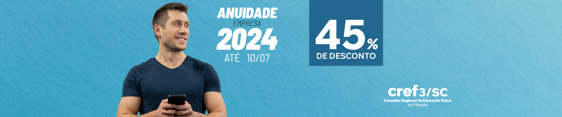 Anuidade Empresa 2024 desconto de 45 até o dia 10 07 CREF3 SC